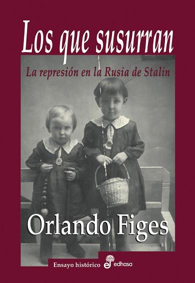 LOS QUE SUSURRAN | 9788435025799 | ORLANDO, FIGES | Llibreria L'Illa - Llibreria Online de Mollet - Comprar llibres online