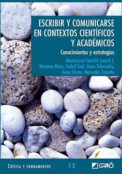 ESCRIBIR Y COMUNICARSE EN CONTEXTOS CIENTIFICOS Y ACADEMICOS | 9788478274772 | CASTELLO, MONTSERRAT