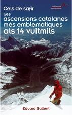 CELS DE SAFIR -LES ASCENSIONS MES EMBLEMATIQUES AL | 9788497913461 | SALLENT, EDUARD | Llibreria L'Illa - Llibreria Online de Mollet - Comprar llibres online