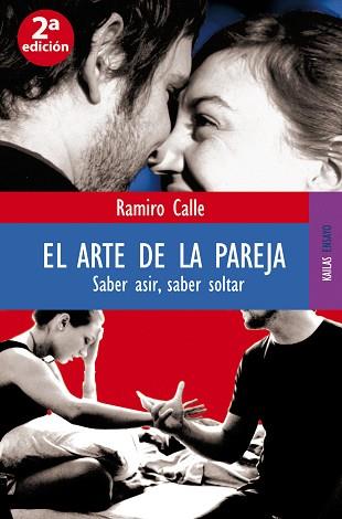 ARTE DE LA PAREJA, EL | 9788489624665 | CALLE, RAMIRO | Llibreria L'Illa - Llibreria Online de Mollet - Comprar llibres online