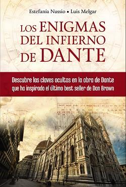 ENIGMAS DEL INFIERNO DE DANTE, LOS | 9788441534025 | NUSSIO, ESTEFANÍA/MELGAR, LUIS