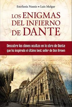 ENIGMAS DEL INFIERNO DE DANTE, LOS | 9788441534025 | NUSSIO, ESTEFANÍA/MELGAR, LUIS | Llibreria L'Illa - Llibreria Online de Mollet - Comprar llibres online