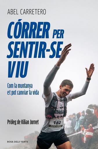 CÓRRER PER SENTIR-SE VIU | 9791387935306 | CARRETERO ERNESTO, ABEL | Llibreria L'Illa - Llibreria Online de Mollet - Comprar llibres online