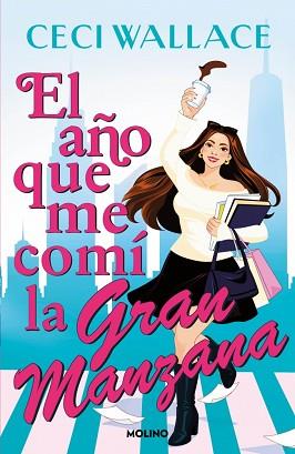 AÑO QUE ME COMÍ LA GRAN MANZANA, EL | 9788427247949 | WALLACE, CECI | Llibreria L'Illa - Llibreria Online de Mollet - Comprar llibres online
