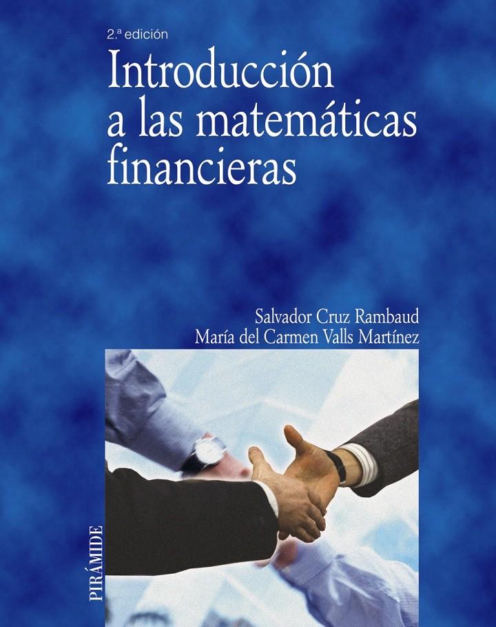 INTRODUCCION A LAS MATEMATICAS FINANCIERAS | 9788436821765 | CRUZ RAMBAUD, SALVADOR | Llibreria L'Illa - Llibreria Online de Mollet - Comprar llibres online