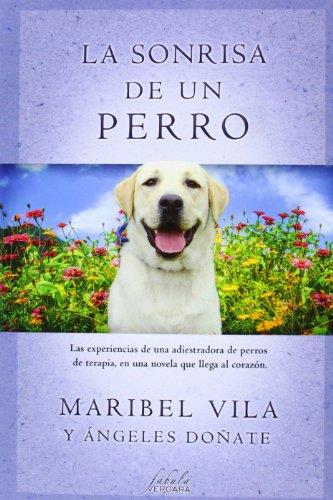 SONRISA DE UN PERRO, LA | 9788415420446 | VILA, ISABEL/DOÑATE, ANGELES | Llibreria L'Illa - Llibreria Online de Mollet - Comprar llibres online