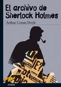 ARCHIVO DE SHERLOCK HOLMES, EL | 9788466745277 | DOYLE, ARTHUR | Llibreria L'Illa - Llibreria Online de Mollet - Comprar llibres online