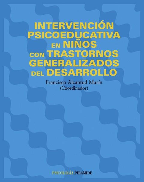 INTERVENCION PSICOEDUCATIVA EN NIÑOS CON TRANSTORNOS GENERAL | 9788436818352 | ALCANTUD MARIN, FRANCISCO | Llibreria L'Illa - Llibreria Online de Mollet - Comprar llibres online