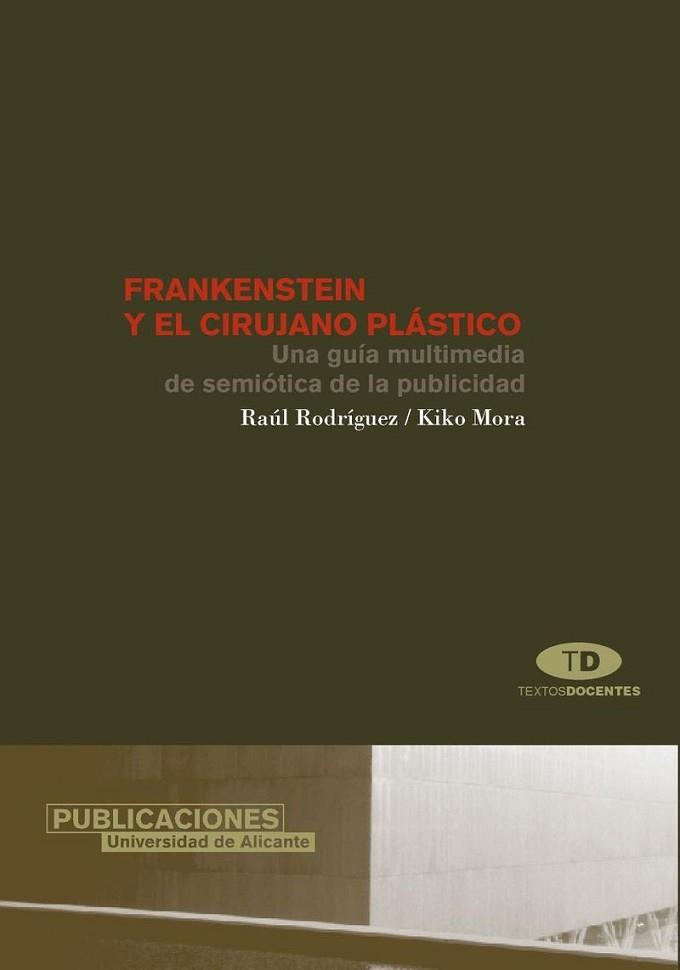 FRANKENSTEIN Y EL CIRUJANO PLASTICO | 9788479086367 | RODRIGUEZ, RAUL / MORA, KIKO | Llibreria L'Illa - Llibreria Online de Mollet - Comprar llibres online