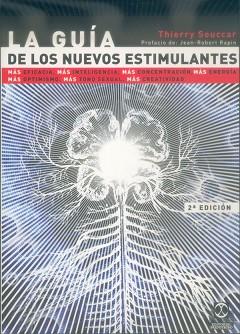 GUIA DE LOS NUEVOS ESTIMULANTES | 9788480194112 | SOUCCAR, THIERRY | Llibreria L'Illa - Llibreria Online de Mollet - Comprar llibres online