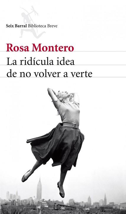 RIDÍCULA IDEA DE NO VOLVER A VERTE, LA | 9788432215483 | MONTERO, ROSA | Llibreria L'Illa - Llibreria Online de Mollet - Comprar llibres online