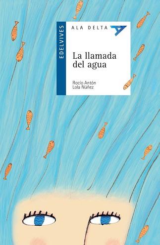 LLAMADA DEL AGUA, LA | 9788426361134 | ANTON, ROCIO