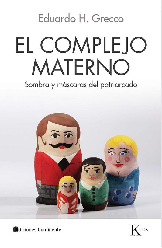 COMPLEJO MATERNO, EL | 9788499883625 | GRECCO, EDUARDO HORACIO | Llibreria L'Illa - Llibreria Online de Mollet - Comprar llibres online