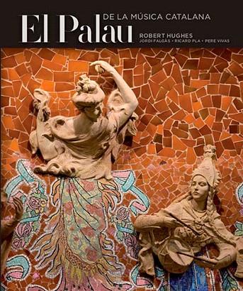 PALAU DE LA MUSICA CATA(CAT/ESP/ING)2009 | 9788484783527 | PLA BOADA, RICARD/PUIG VENTURA, BIEL/VIVAS ORTIZ, PERE/HUGHES, ROBERT/FALGÀS CASANOVAS, JORDI | Llibreria L'Illa - Llibreria Online de Mollet - Comprar llibres online