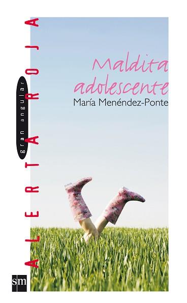 MALDITA ADOLESCENTE | 9788434877849 | MENENDEZ PONTE, MARIA