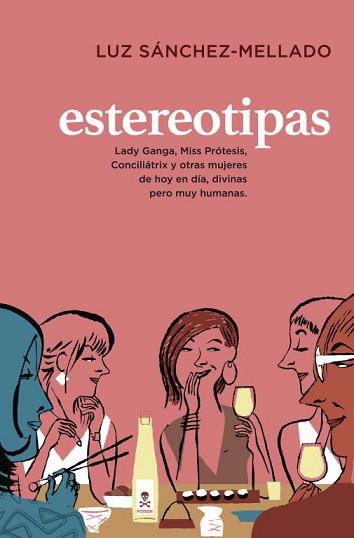 ESTEREOTIPAS | 9788401347771 | SANCHEZ-MELLADO, LUZ | Llibreria L'Illa - Llibreria Online de Mollet - Comprar llibres online