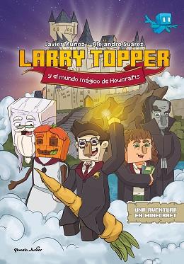 LARRY TOPPER Y EL MUNDO MÁGICO DE HOWCRAFTS | 9788408271079 | MUÑOZ RUIZ, JAVIER | Llibreria L'Illa - Llibreria Online de Mollet - Comprar llibres online
