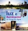 GUÍA COMPLETA LUZ E ILUMINACIÓN EN FOTOGRAFÍA DIGITAL | 9788480768818 | FREEMAN, MICHAEL