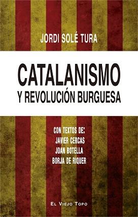 CATALANISMO Y REVOLUCIÓN BURGUESA | 9788416995424 | SOLÉ TURA, JORDI | Llibreria L'Illa - Llibreria Online de Mollet - Comprar llibres online