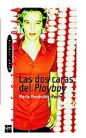 DOS CARAS DEL PLAYBOY, LAS | 9788434887961 | MENENDEZ PONTE, MARIA