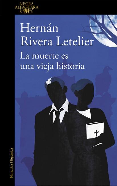 MUERTE ES UNA VIEJA HISTORIA, LA | 9788420413600 | RIVERA LETELIER, HERNAN | Llibreria L'Illa - Llibreria Online de Mollet - Comprar llibres online