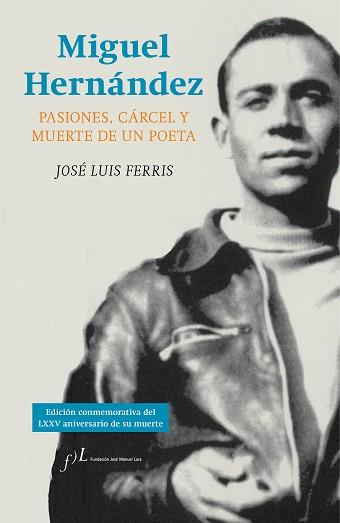 MIGUEL HERNÁNDEZ | 9788415673279 | FERRIS, JOSÉ LUIS 
