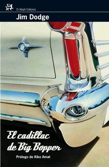 CADILLAC DE BIG BOPPER, EL | 9788476697993 | DODGE, JIM | Llibreria L'Illa - Llibreria Online de Mollet - Comprar llibres online