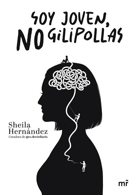 SOY JOVEN NO GILIPOLLAS | 9788427051676 | HERNÁNDEZ, SHEILA  @ES.DECIRDIARIO