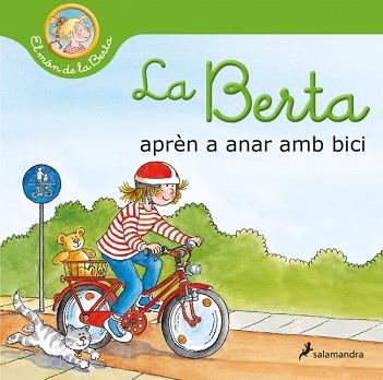 BERTA APRÈN A ANAR AMB BICI (EL MÓN DE LA BERTA), LA | 9788418637193 | SCHNEIDER, LIANE | Llibreria L'Illa - Llibreria Online de Mollet - Comprar llibres online
