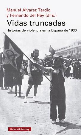 VIDAS TRUNCADAS | 9788418526190 | DEL REY, FERNANDO/ÁLVAREZ TARDÍO, MANUEL | Llibreria L'Illa - Llibreria Online de Mollet - Comprar llibres online