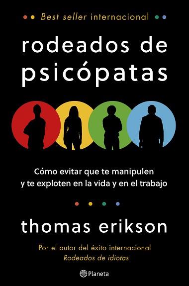 RODEADOS DE PSICÓPATAS | 9788408322047 | ERIKSON, THOMAS | Llibreria L'Illa - Llibreria Online de Mollet - Comprar llibres online