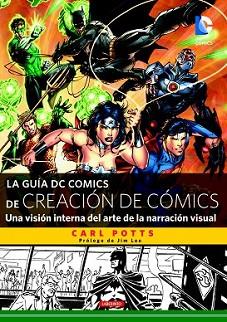 GUÍA DC COMICS DE CREACIÓN DE CÓMICS, LA | 9788484838159 | POTTS, CARL