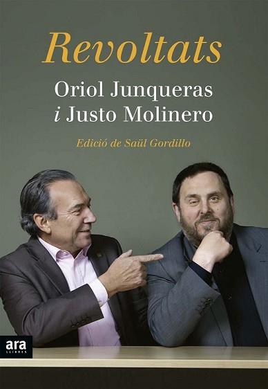 REVOLTATS | 9788416154227 | JUNQUERAS, ORIOL / MOLINERO, JUSTO | Llibreria L'Illa - Llibreria Online de Mollet - Comprar llibres online