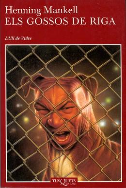 GOSSOS DE RIGA, ELS | 9788483108444 | MANKELL, HENNING | Llibreria L'Illa - Llibreria Online de Mollet - Comprar llibres online