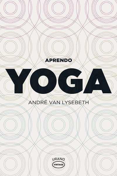 APRENDO YOGA | 9788479537104 | VAN LYSEBETH, ANDRE