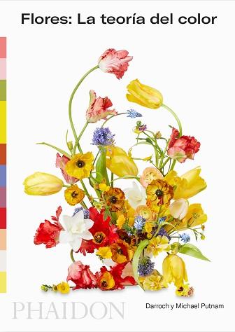 FLORES LA TEORÍA DEL COLOR | 9781838662653 | PUTNAM DARROCH AND MICHAEL
