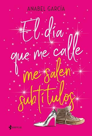 DÍA QUE ME CALLE ME SALEN SUBTÍTULOS, EL | 9788408206828 | GARCÍA, ANABEL