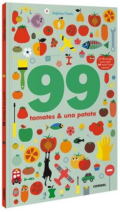 99 TOMATES Y 1 PATATA | 9788491016250 | CHEDRU, DELPHINE