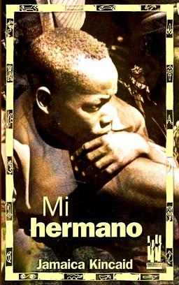 MI HERMANO | 9788481365146 | KINCAID, JAMAICA