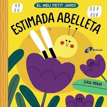 MEU PETIT JARDÍ. ESTIMADA ABELLETA | 9788413490281 | VARIOS AUTORES | Llibreria L'Illa - Llibreria Online de Mollet - Comprar llibres online