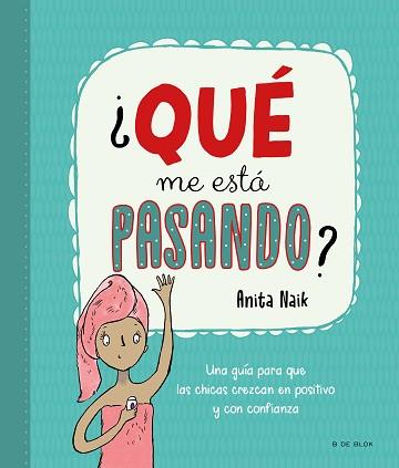 QUE ME ESTÁ PASANDO? | 9788418688553 | NAIK, ANITA