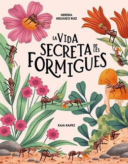 VIDA SECRETA DE LES FORMIGUES, LA | 9791399026573 | MELGUIZO RUIZ, NEREIDA | Llibreria L'Illa - Llibreria Online de Mollet - Comprar llibres online
