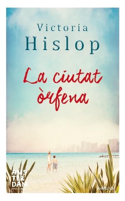 CIUTAT ÒRFENA, LA | 9788415645788 | HISLOP, VICTORIA | Llibreria L'Illa - Llibreria Online de Mollet - Comprar llibres online