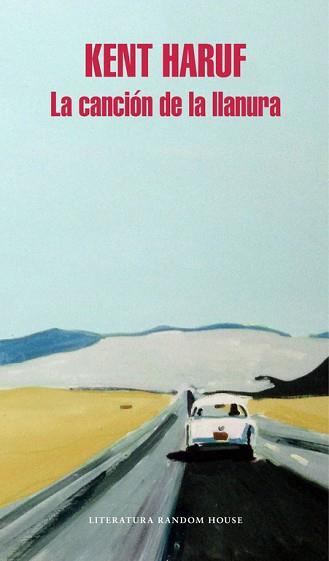 CANCIÓN DE LA LLANURA, LA | 9788439733034 | HARUF, KENT | Llibreria L'Illa - Llibreria Online de Mollet - Comprar llibres online