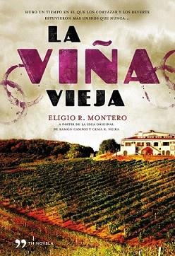 VIÑA VIEJA, LA | 9788484609766 | MONTERO, EMILIO R. | Llibreria L'Illa - Llibreria Online de Mollet - Comprar llibres online
