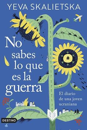 NO SABES LO QUE ES LA GUERRA | 9788423362110 | SKALIETSKA, YEVA | Llibreria L'Illa - Llibreria Online de Mollet - Comprar llibres online