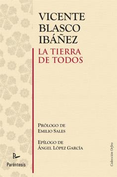 TIERRA DE TODOS, LA | 9788499191720 | BLASCO IBAÑEZ, VICENTE