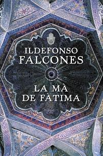 MA DE FATIMA, LA | 9788401387654 | FALCONES, ILDEFONSO
