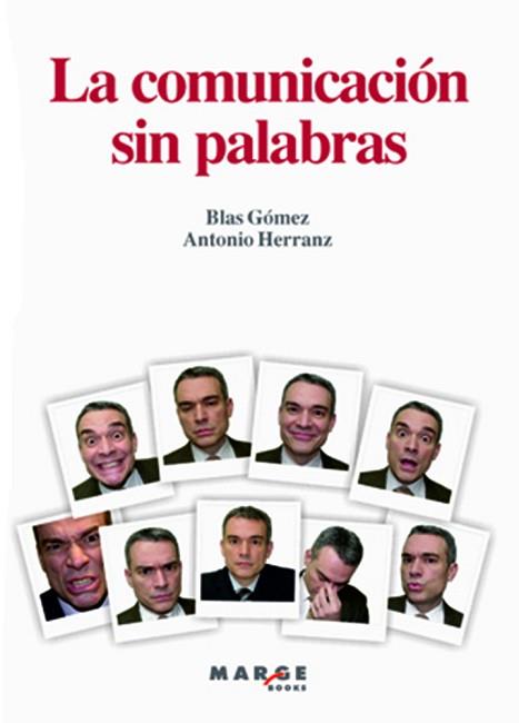 COMUNICACION SIN PALABRAS, LA | 9788492442539 | GOMEZ,BLAS/ HERRANZ,ANTONIO | Llibreria L'Illa - Llibreria Online de Mollet - Comprar llibres online