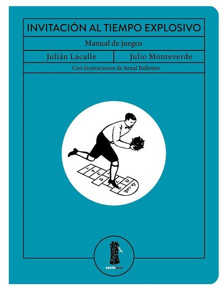 INVITACIÓN AL TIEMPO EXPLOSIVO | 9788416677795 | LACALLE, JULIÁN / MONTEVERDE, JULIO | Llibreria L'Illa - Llibreria Online de Mollet - Comprar llibres online